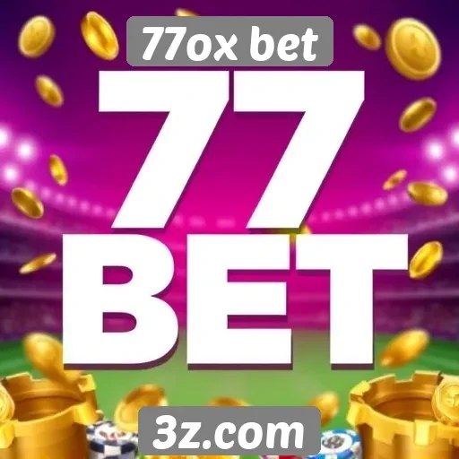 77ox bet análise de bônus e promoções disponíveis