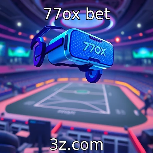 Inovação em tecnologia de realidade virtual : 77ox bet